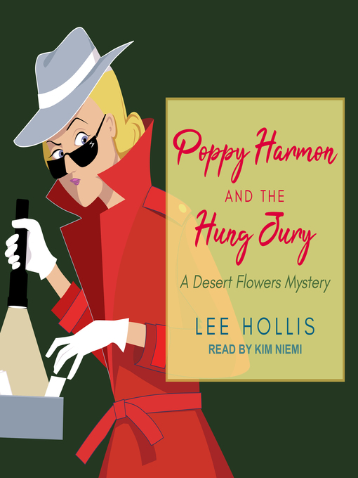 Title details for Poppy Harmon and the Hung Jury by Lee Hollis - Available